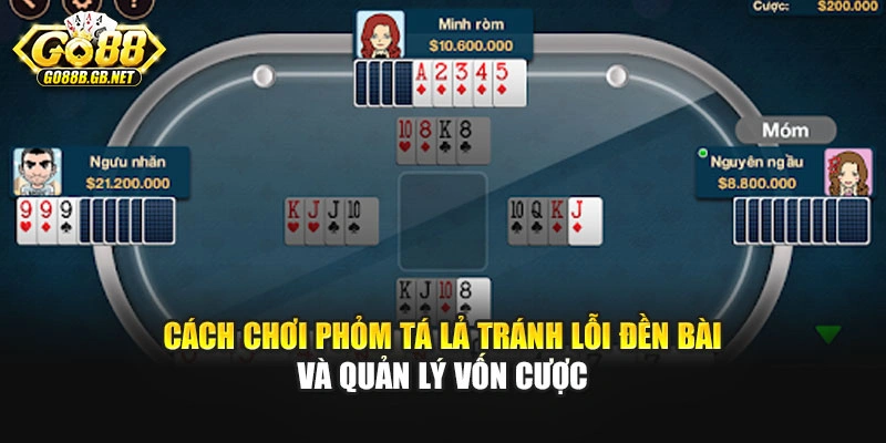 Cách chơi phỏm tá lả tránh lỗi đền bài và quản lý vốn cược