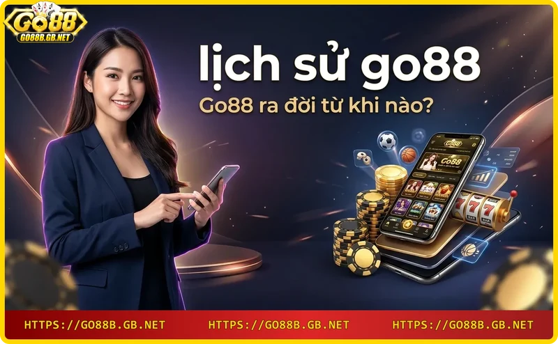 Go88 ra đời vào năm 2010 với đội ngũ sáng lập đam mê công nghệ