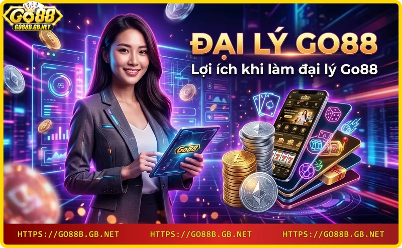 Hoa hồng đại lý Go88 lên đến 50% và công cụ marketing chuyên nghiệp