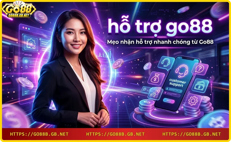Mẹo nhận hỗ trợ Go88 nhanh chóng