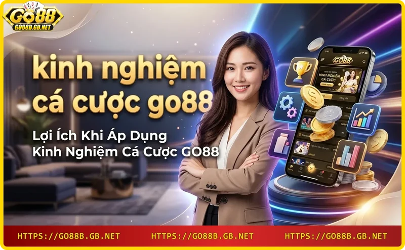nguoi-choi-chien-thang-voi-kinh-nghiem-ca-cuoc-go88 Người chơi chiến thắng với kinh nghiệm cá cược GO88