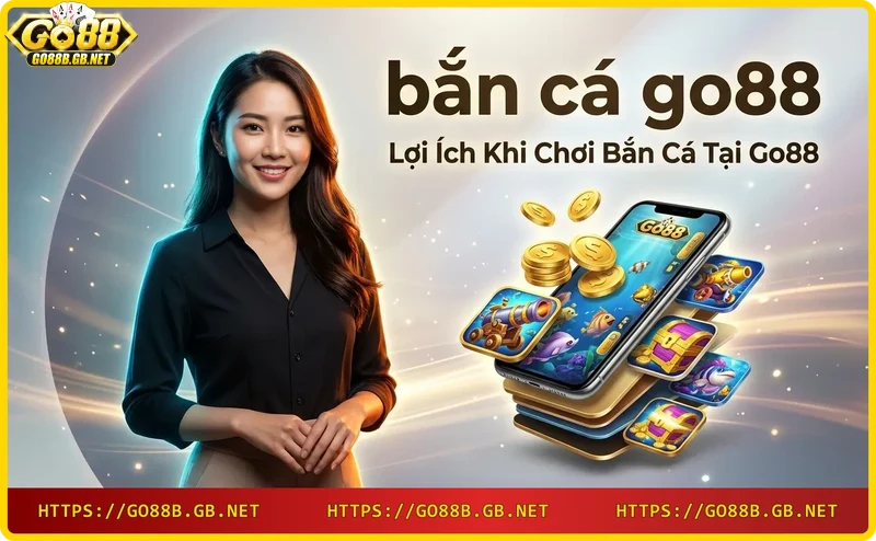 Phần thưởng và khuyến mãi hấp dẫn khi chơi bắn cá Go88